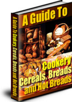 Product picture A Guide to Cookery Cereals Bread Hot Breads
